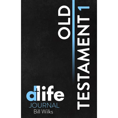 D-Life Journal: Old Testament 1