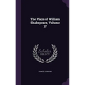 The Plays of William Shakspeare, Volume 17