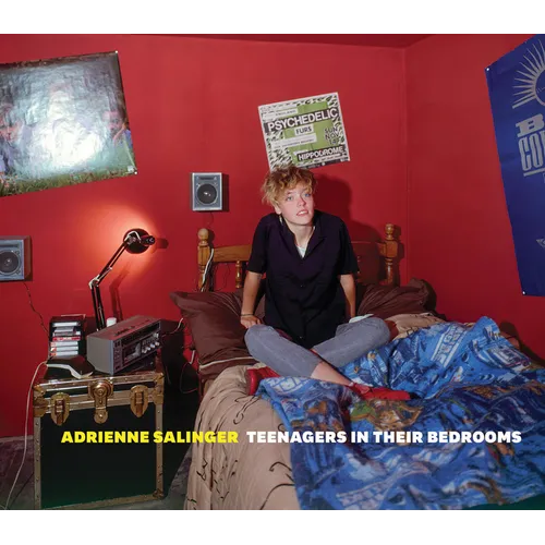 Adrienne Salinger: Teenagers in Their Bedrooms