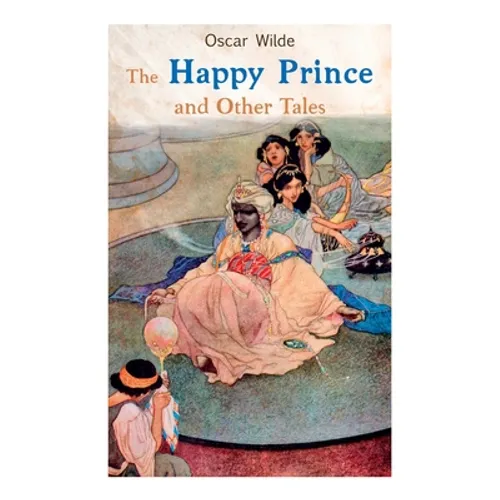 The Happy Prince and Other Tales