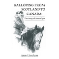 Galloping from Scotland to Canada: The Story of SantaClyde