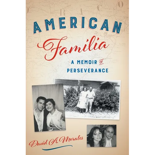 American Familia: A Memoir of Perseverance