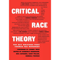 Critical Race Theory: The Key Writings That Formed the Movement