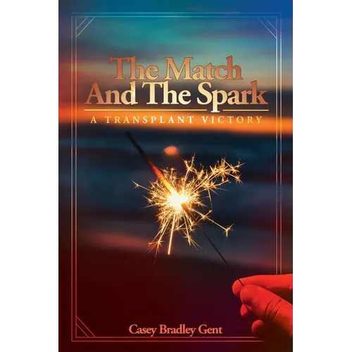 The Match And The Spark