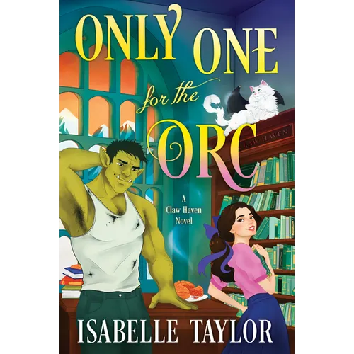 Only One for the Orc: A Cozy Fantasy Romance