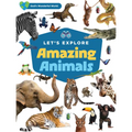 Let's Explore Amazing Animals
