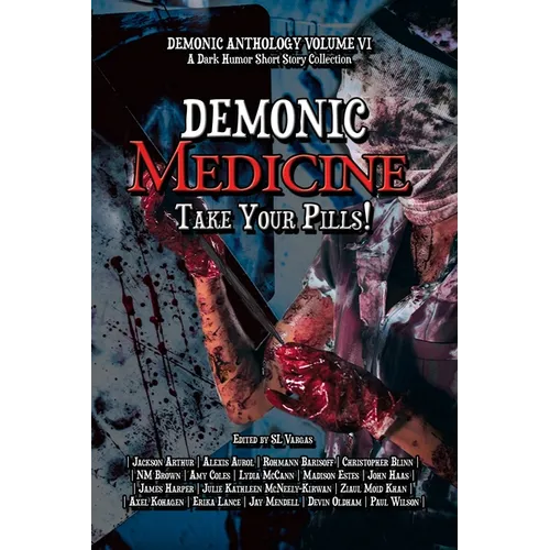 Demonic Medicine: Take Your Pills!