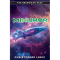 Minurva: A Brannigan Saga tale