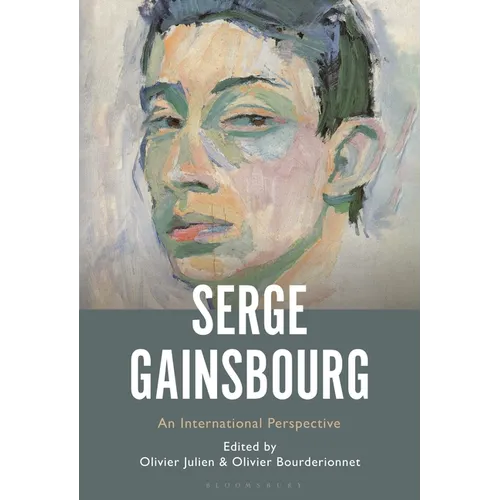 Serge Gainsbourg: An International Perspective
