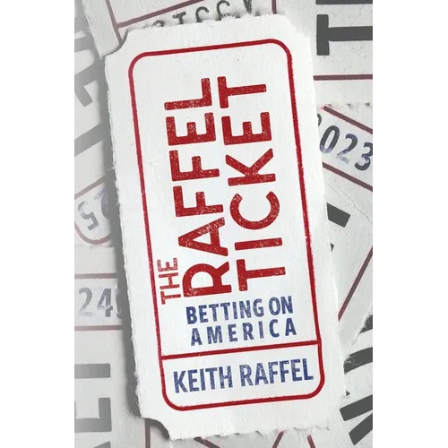 The Raffel Ticket: Betting on America