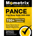 Pance Prep Study Guide 2025-2026 - 750+ Practice Test Questions, Secrets Review Book for the Physician Assistant National Certifying Exam: [Updated fo
