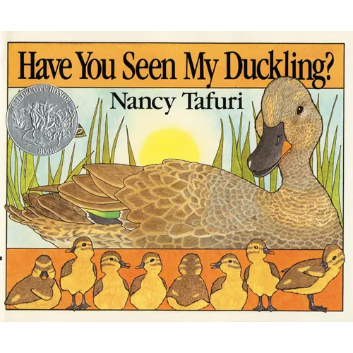 Have You Seen My Duckling?: A Caldecott Honor Award Winner