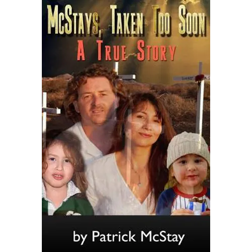 McStays, Taken Too Soon: A True Story