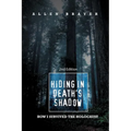 Hiding in Death's Shadow: How I Survived the Holocaust; Second Edition