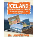 Iceland: The Puffin Explorers Book of Fun Facts