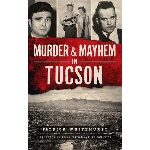 Murder & Mayhem in Tucson