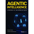 Agentic Intelligence: Strategy at the Speed of Data