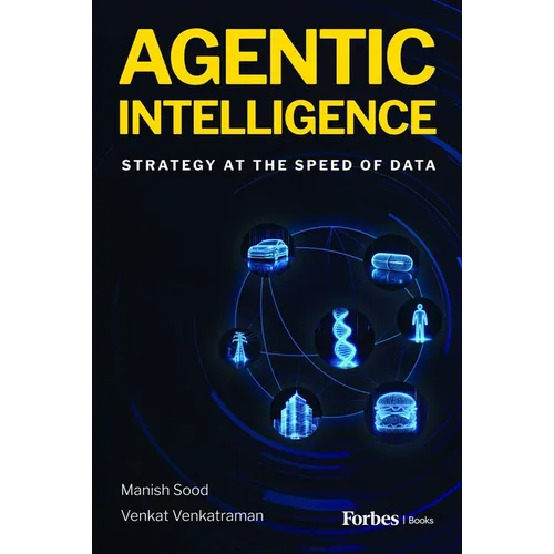 Agentic Intelligence: Strategy at the Speed of Data