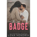 The Badge & the Bad Boy: A steamy small town romance
