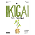 El Ikigai del Dinero / The Ikigai of Money