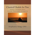 Classical Ukulele for Two: Volume 1 of Ukulele Duets