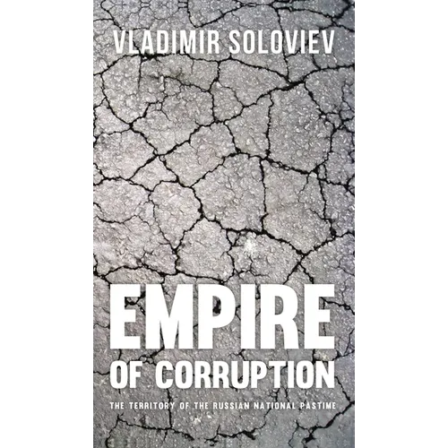 Empire of Corruption: The Territory of the Russian National Pastime