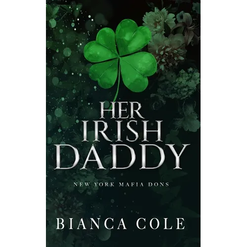 Her Irish Daddy: A Dark Mafia Romance