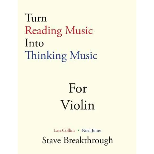 Turn Reading Music Into Thinking Music For VIOLIN
