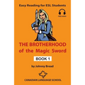 The Brotherhood of the Magic Sword - Book 1: Easy Reading for ESL Students