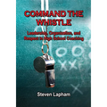 Command the Whistle: Leadership, Organization, and Respect in High School Coaching