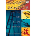 20/30 Bible Study for Young Adults Balance: Balance Living with Lifes Demands