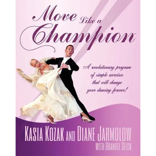 Move Like a Champion: The Power of Understanding How Your Body Works