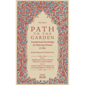 Path To The Garden: Foundational Knowledge for Believing Women and Men