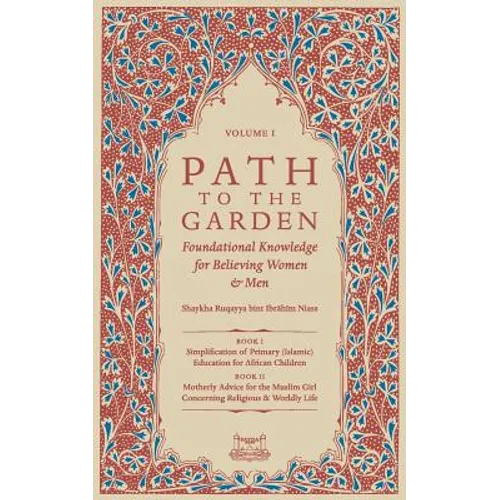 Path To The Garden: Foundational Knowledge for Believing Women and Men
