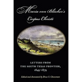 Maria Von Blucher's Corpus Christi: Letters from the South Texas Frontier, 1849-1879