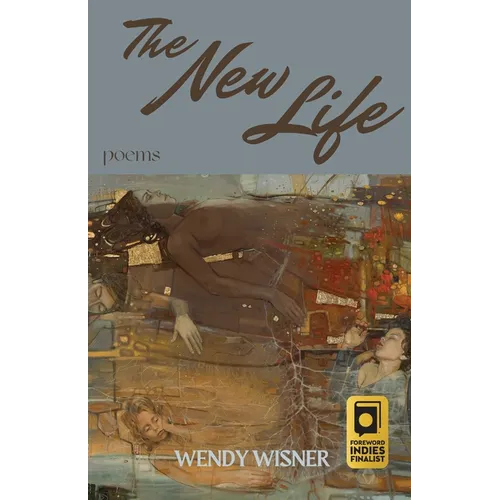 The New Life: Poems