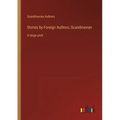 Stories by Foreign Authors; Scandinavian: in large print