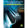First 50 Songs by the Beatles You Should Play on the Piano