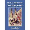 Peeps at Many Lands: Ancient Rome (Yesterday's Classics)