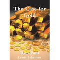 The Case for Gold