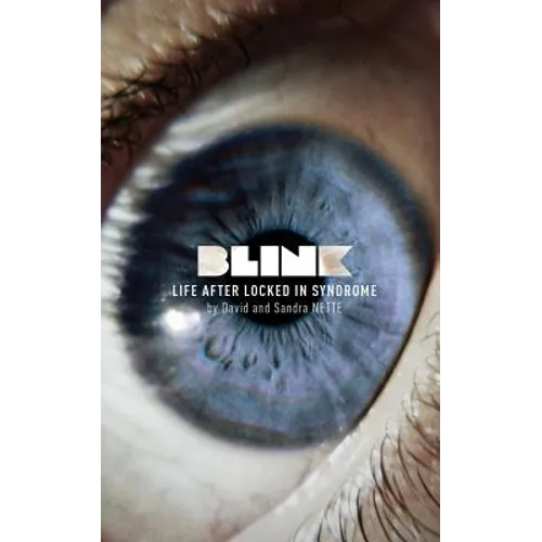 Blink: Life After Locked-In Syndrome