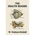 The Health Reader (Color Edition) (Yesterday's Classics)