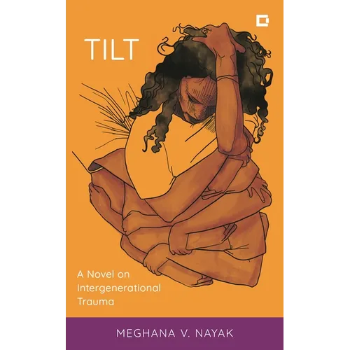 Tilt: A Novel on Intergenerational Trauma