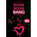 Boom Boom Bang