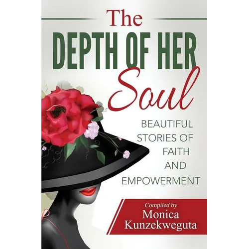 The Depth of Her Soul - Beautiful Stories of Faith and Empowerment