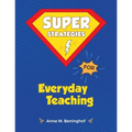 Super Strategies for Everyday Teaching