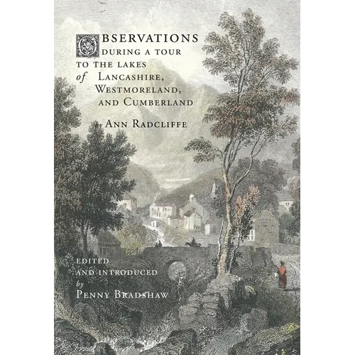 Observations during a Tour to the Lakes of Lancashire, Westmoreland, and Cumberland