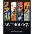 Mythology: Classic stories from the Greek, Celtic, Norse, Japanese, Hindu, Chinese, Mesopotamian and Egyptian Mythology