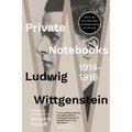 Private Notebooks: 1914-1916