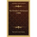 The Drinker's Dictionary (1886)